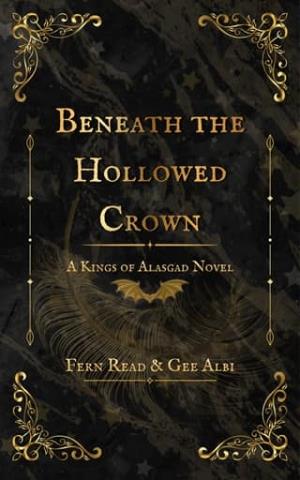 Beneath the Hollowed Crown (The Kings of Alasgad #1)