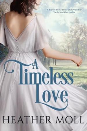 A Timeless Love (Darcy and Elizabeth Across Time #2)