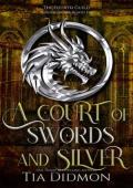 A Court of Swords and Silver (The Forth Guild #5)
