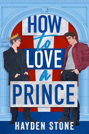 How to Love a Prince (Being Royal #2)