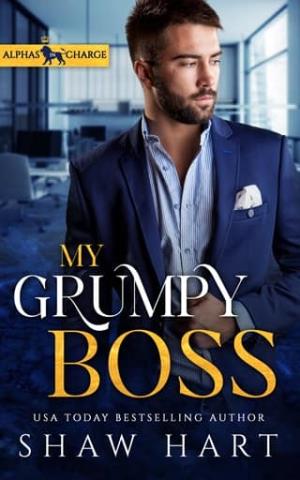 My Grumpy Boss (Alphas in Charge #1)