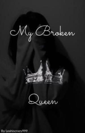 My Broken Queen