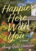 Happier Here With You