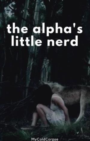 The Alpha's Little Nerd