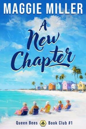 A New Chapter (Queen Bees Book Club #1)