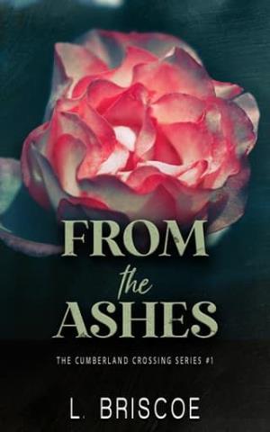 From the Ashes (The Cumberland Crossing #1)