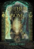 Aether and Bone (Aether and Bone #1)