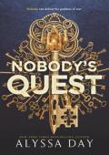 Nobody’s Quest (The Nobody Chronicles #1)