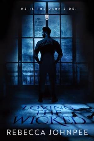 Loving the Wicked (The Wicked Trilogy #2)