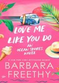 Love Me Like You Do (Ocean Shores #5)