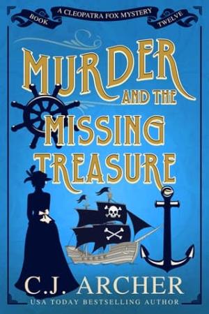 Murder and the Missing Treasure (Cleopatra Fox Mysteries #12)