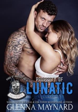 Property of Lunatic (Kings of Anarchy MC #3)