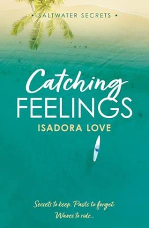Catching Feelings (Saltwater Secrets #1)