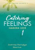 Catching Feelings (Saltwater Secrets #1)