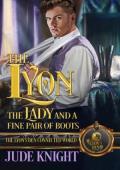 The Lyon, the Lady and a Fine Pair of Boots (The Lyon’s Den Connected World)