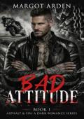 Bad Attitude (Asphalt & Sin #1)