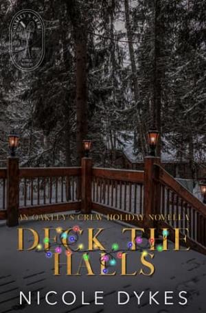 Deck the Halls (Oakley’s Crew)