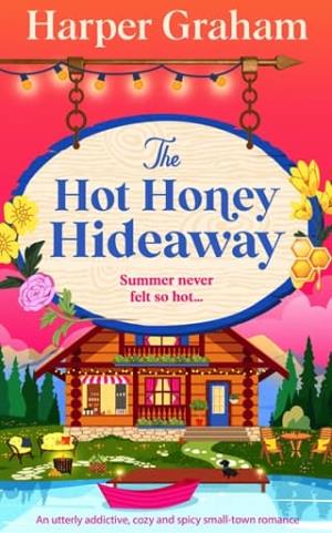 The Hot Honey Hideaway (Maple Falls #4)