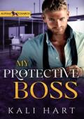 My Protective Boss (Alphas in Charge #2)