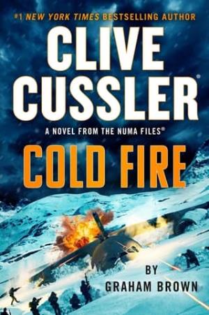 Clive Cussler Cold Fire (NUMA Files #22)