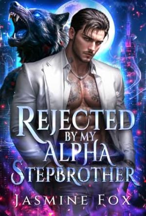 Rejected By My Alpha Stepbrother (Whispers of the Pack #1)