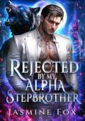 Rejected By My Alpha Stepbrother (Whispers of the Pack #1)