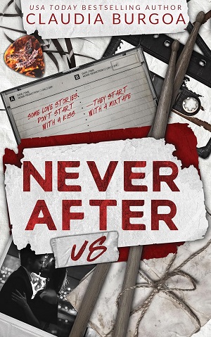 Never After Us (Heartbreak Mixtapes #4)