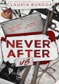 Never After Us (Heartbreak Mixtapes #4)
