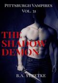 The Shadow Demon (Pittsburgh Vampires #31)