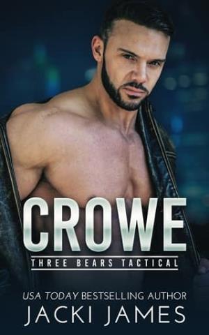 Crowe (Three Bears Tactical #3)
