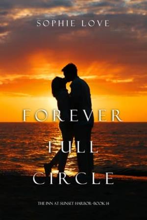 Forever Full Circle (The Inn at Sunset Harbor #14)
