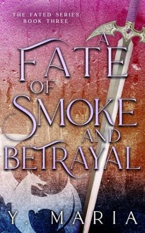 A Fate of Smoke and Betrayal (Fated #3)