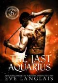 The Last Aquarius (The Thirteenth Zodiac #6)
