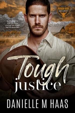 Tough Justice (Rough Ride Security #2)
