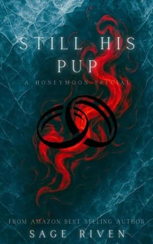 Still His Pup: Honeymoon Special (The Reapers #3)