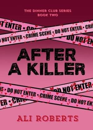 After a Killer (The Dinner Club #2)