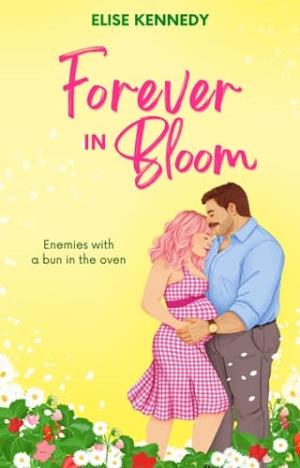 Forever in Bloom (Love in Fairwick Falls #6)