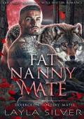 Fat Nanny Mate (Silvercreek Lottery Mates #7)
