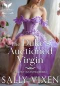 The Duke’s Auctioned Virgin (Regency Auctioned Brides #3)