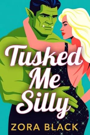Tusked Me Silly