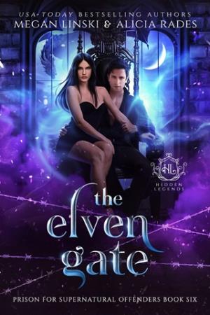 The Elven Gate (Hidden Legends: Prison for Supernatural Offenders #6)