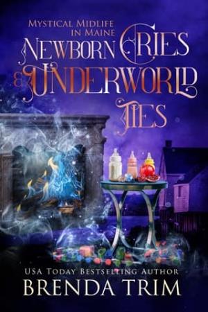 Newborn Cries & Underworld Ties (Mystical Midlife in Maine #20)