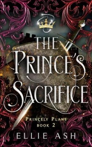 The Prince’s Sacrifice (Princely Plans #2)