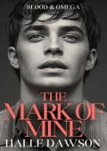 The Mark Of Mine (Blood & Omega #3)