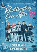 Knottingley Ever After (Pucking Knot League #1)