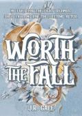 Worth the Fall