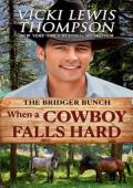 When a Cowboy Falls Hard (The Bridger Bunch #4)