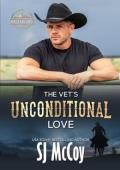 The Vet’s Unconditional Love (MacFarland Ranch #12)