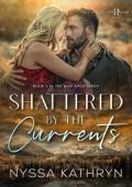 Shattered By the Currents (Deep River #3)
