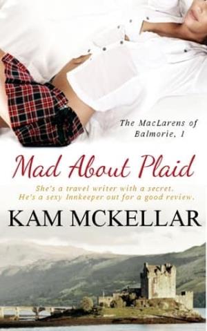 Mad About Plaid (The MacLarens of Balmorie #1)